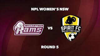 NPL Womens NSW Round 5 Macarthur Rams Womens FC v NWS Spirit FC [upl. by Westfahl]