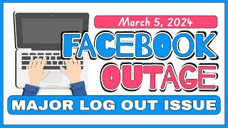 Facebook Outage Major Log Out Issue  March 5 2024 [upl. by Neirbo]