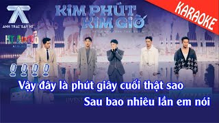 KARAOKE KIM PHÚT KIM GIỜ  Negav Pháp Kiều ISAAC HIEUTHUHAI HURRYKNG  Anh Trai Say Hi [upl. by Samuela725]