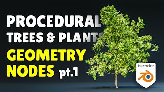 Create Plants and Trees in Blender 40 Geometry Nodes Tutorial  Part 1 [upl. by Lancey]