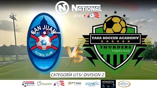 SAN JUAN vs TASA FC  9VA JORNADA U15 MASC DIV 2  YST [upl. by Lynn]