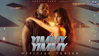 Yimmy Yimmy Teaser  Tayc  Shreya Ghoshal  Jacqueline Fernandez NyadjikoRajatRana AnshulGarg [upl. by Puduns186]