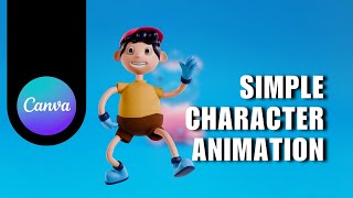 💲 FAST Simple Character Animation  Canva Tutorial  Full Guide [upl. by Darlene432]