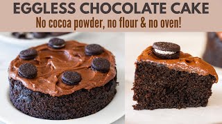 Eggless Chocolate Cake in LOCKDOWN No Cocoa Powder no flour no oven  एग्ग्लेस्स ऑरीओ बिस्कुट केक [upl. by Valentia]