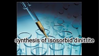 synthesis of isosorbide dinitrate medicinal chemistry 2pharmawellpharmacy9407 [upl. by Auhoj193]