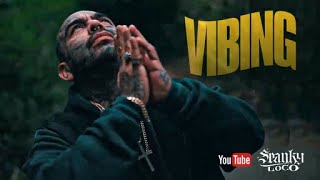 SPANKY LOCO “ VIBING “ NEW MUSIC VIDEO [upl. by Anabella]