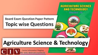 Agriculture Science amp Technology  Brief Explanation of Topic wise questions [upl. by Oletha]