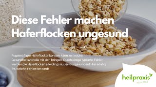 Diese Fehler machen Haferflocken ungesund [upl. by Felder640]