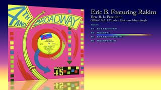 Eric B Featuring Rakim 1986 Eric B Is President 12quot Inch  33⅓ RPM  MaxiSingle [upl. by Llenol]