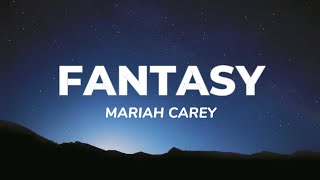 Mariah Carey  Fantasy  Lyrics [upl. by Dorsey273]