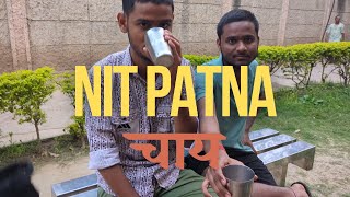 NIT Patna Hostel Vlog Friends Fun and Chai Time  NIT Patna Chai [upl. by Solokin]