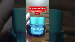 Neutrogena Hydro Boost cream used for [upl. by Sonitnatsnoc]