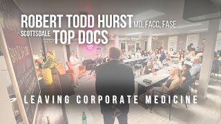 Robert Todd Hurst MD FACC FASE Scottsdale Top Docs Presentation [upl. by Ailyt]