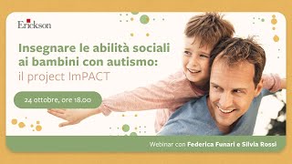 Insegnare le abilità sociali ai bambini con autismo il project ImPACT [upl. by Lelith]