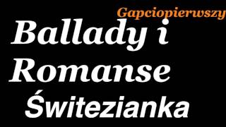 quot Świteziankaquot  Adam Mickiewicz Ballady i romanse [upl. by Mcculloch]