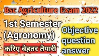 Agronomy 1st semester objective question answer classBsc agriculture exam 2022Bsc Ag mcq [upl. by Asiole]