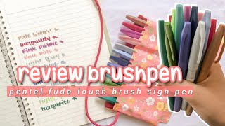 Review Pentel Fude Touch Brush Sign Pen  Indonesia [upl. by Barret]