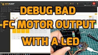 How to Test Flight Controller Motor Output with LED and or Oscilloscope [upl. by Rondon587]