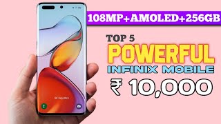 108MPAMOLED256GB 5 best infinix budget mobile under 10000 infinix powerful budget mobile in 10K [upl. by Nilkcaj]