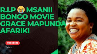 HISTORIA YA GRACE MAPUNDA WA HUBA BONGO MOVIE ALIEFARIKICHANZO CHA KIFO CHAKEbongomoviesripviral [upl. by Durware]