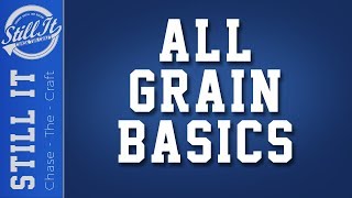 All Grain 101 For Distillers  How A All Grain Mash Works [upl. by Aciretnahs802]