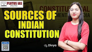 Sources of the Indian Constitution Explained  Origin of Key Articles amp Provisions upscpreparation [upl. by Tireb]