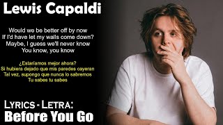 Lewis Capaldi  Before You Go Lyrics EnglishSpanish InglésEspañol [upl. by Walli644]