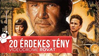 Indiana Jones és a kristálykoponya királysága  20 érdekes tény [upl. by Kery497]