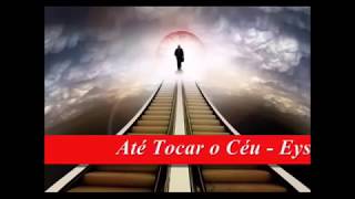 Playback  Até Tocar o Céu  Eyshila 1 Tom Abaixo [upl. by Gnud]