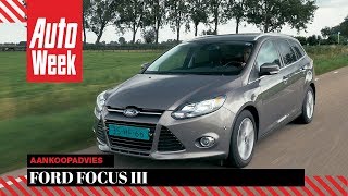 Ford Focus  Occasion Aankoopadvies [upl. by Nay]