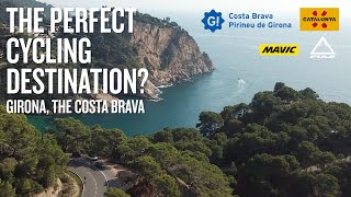 The Hunt For The Perfect Cycling Destination  Girona The Costa Brava [upl. by Dnalrag]