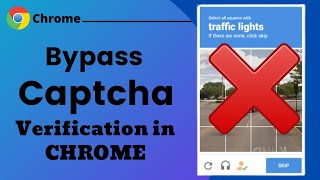 How to Bypass CAPTCHA Verification in Google Chrome  2024 [upl. by Aynnat]