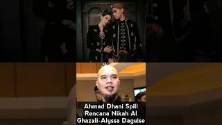 Al GhazaliAlyssa Daguise Nikah Begini Celoteh Ahmad Dhani ‼️ news beritaterkini viralvideo [upl. by Larentia]