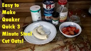 Easy to Make Quaker 3 Minute Steel Cut Oats [upl. by Sueahccaz]