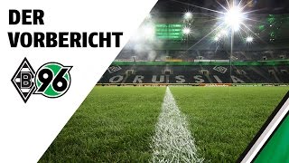 Vorbericht Gladbach  Borussia M´Gladbach  Hannover 96 [upl. by Lyon]