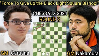 Fabiano Caruana VS Hikaru Nakamura  Chess 9LX 2024  Round 3 [upl. by Farkas]