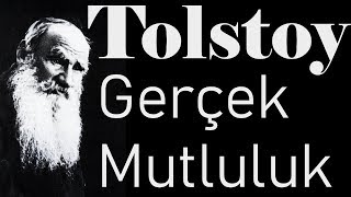 quotGerçek Mutlulukquot TOLSTOY sesli öykü tek parça Akın ALTAN [upl. by Troy]