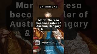 On This Day  October 20 1740  Maria Theresa becomes ruler of Austria Hungary amp Bohemia [upl. by Seif676]