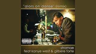 Alors On Danse Remix  Explicit [upl. by Arnoldo]