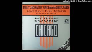 Farley Jackmaster Funk Feat Darryl Pandy  Love Cant Turn Around House Remix [upl. by Lindemann]