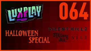 Silent Hill 2 Still Wakes The Deep Silt  Lux Play 64  Halloween Special [upl. by Ellehcan]