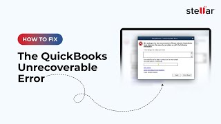 🔧 Stellar Repair for QuickBooks Software How to Resolve QuickBooks Unrecoverable Error 🚀 [upl. by Morse674]