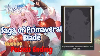 HonkaiStar Rail Huohuo Possess Ending  Ghosts Ghouls Wrait and Wight Saga of Primaveral Blade [upl. by Ahkihs]