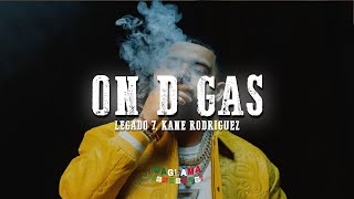 LEGADO 7 Kane Rodriguez – On D GasLetraLyrics [upl. by Palecek925]