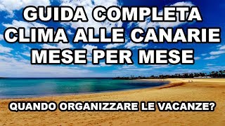 Quando andare in vacanza alle Canarie Vi dico qual è il momento migliore dellanno [upl. by Nhguahs]