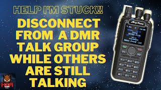 How to ESCAPE a DMR Talk Group in BrandMeister WHILE Someone Is STILL Talking  TG4000 [upl. by Golliner]