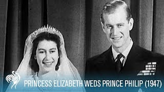 A Royal Wedding Princess Elizabeth Weds Philip 1947  British Pathé [upl. by Hubsher246]