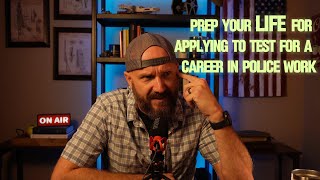 Preparing Your LIFE for a Career in Law Enforcement Key Tips for Aspiring Officers  Episode 7 Clip [upl. by Edie490]