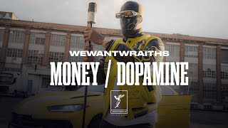 wewantwraiths  Money amp Dopamine Official Music Video [upl. by Jethro936]