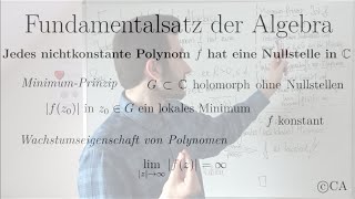 Fundamentalsatz der Algebra  Beweis mit Minimum Prinzip Funktionentheorie komplexe Analysis [upl. by Lienet]